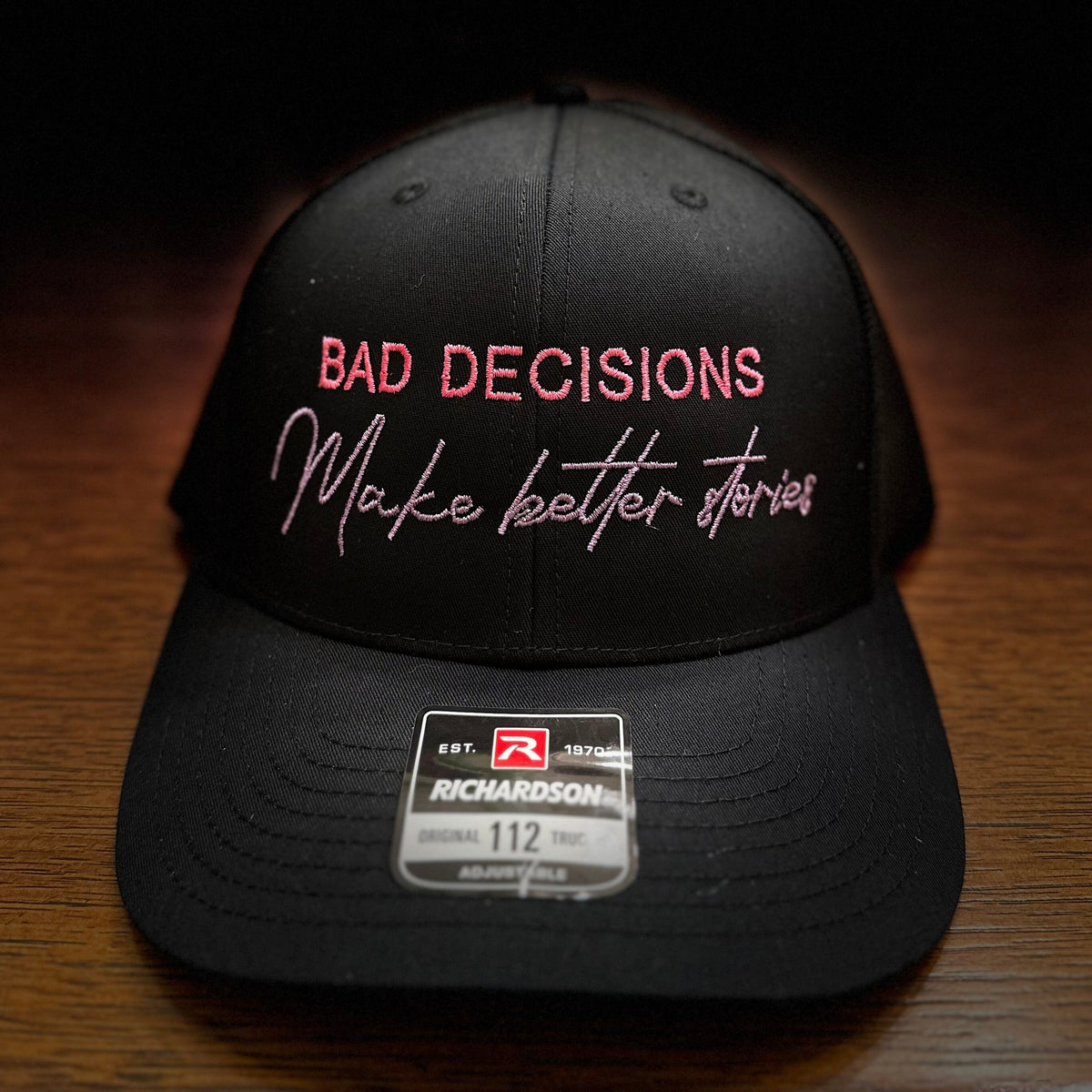 Bad Decisions Make Better Stories Hat